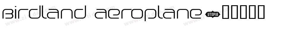 Birdland Aeroplane字体转换